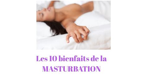 10 bienfaits de la masturbation